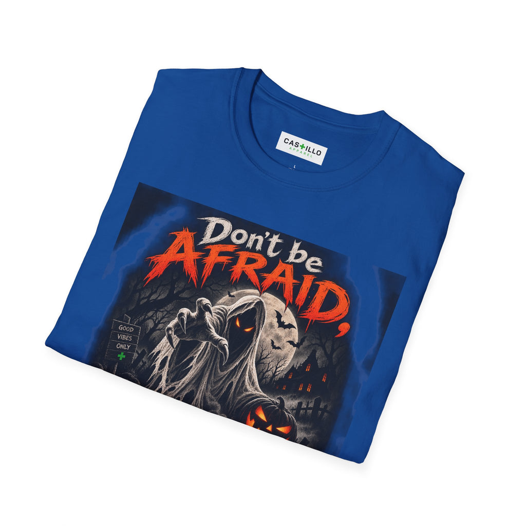 Don’t Be Afraid, It’s Only Halloween | Halloween T-Shirt