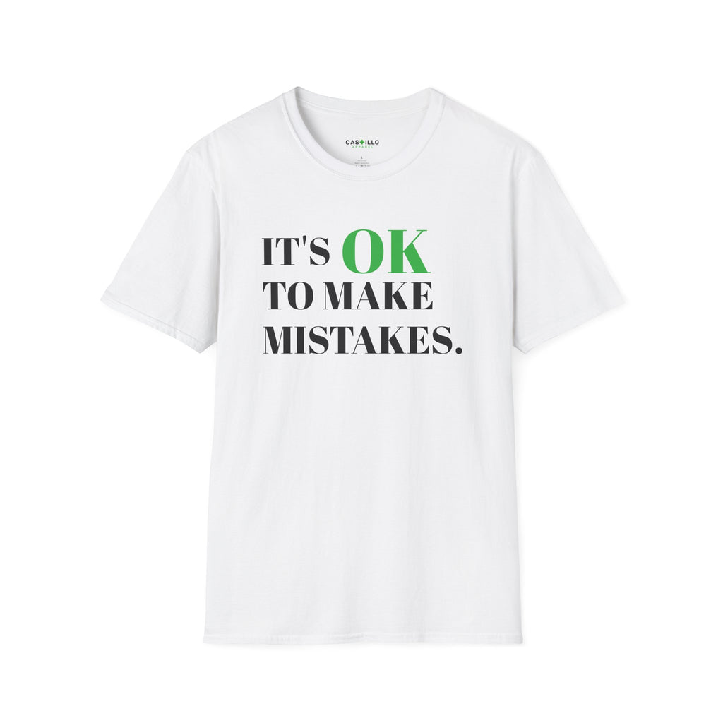 It’s OK to Make Mistakes – Positive Message T-Shirt | CAS+ILLO Apparel
