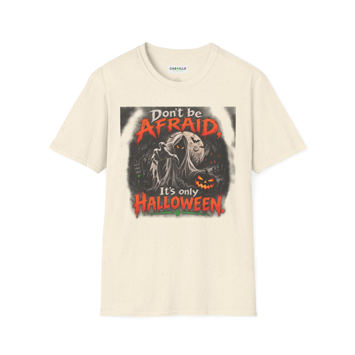 Don’t Be Afraid, It’s Only Halloween | Halloween T-Shirt