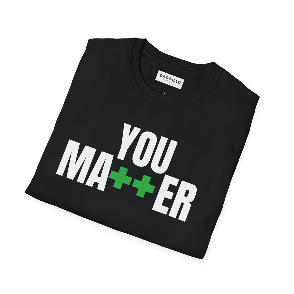 YOU MA++ER Positive Message T-Shirt | CAS+ILLO Apparel