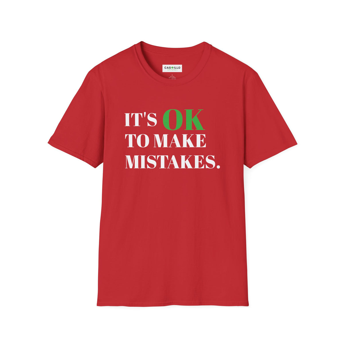 It’s OK to Make Mistakes – Positive Message T-Shirt | CAS+ILLO Apparel