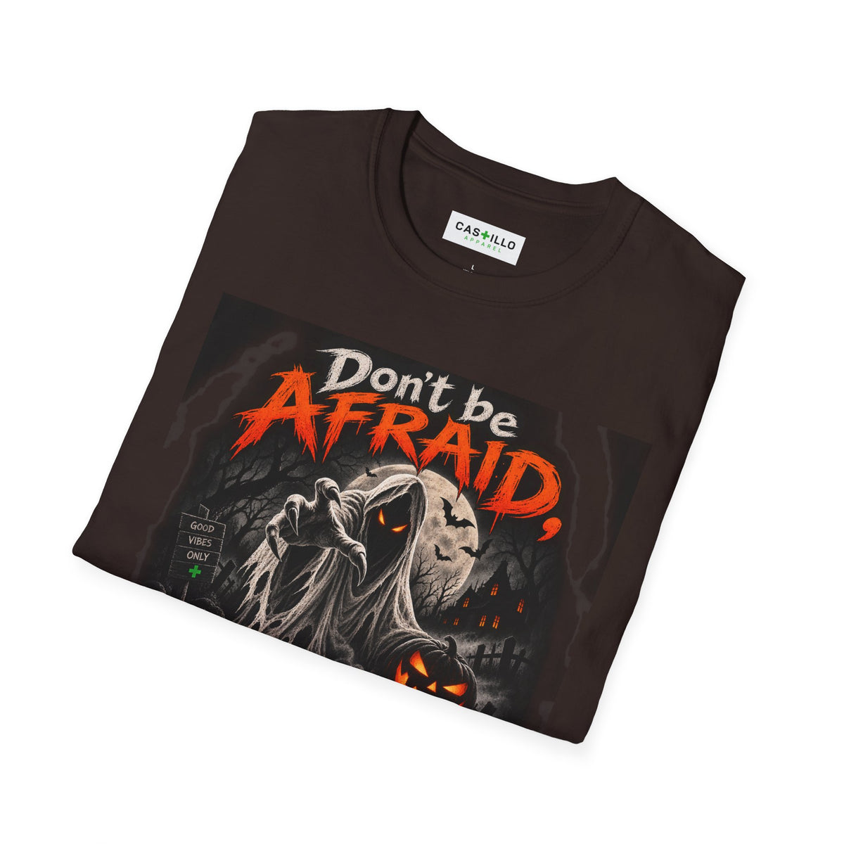 Don’t Be Afraid, It’s Only Halloween | Halloween T-Shirt