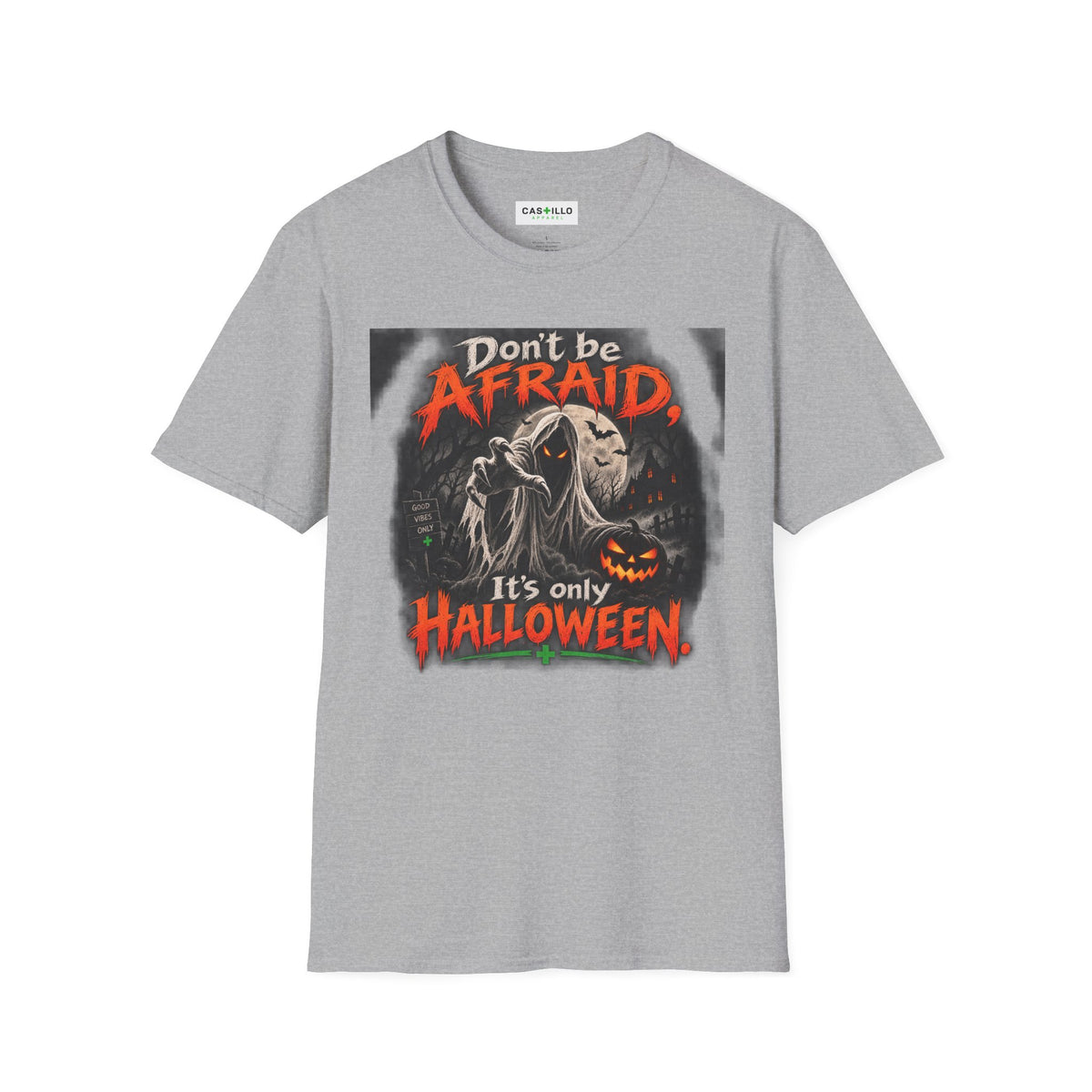 Don’t Be Afraid, It’s Only Halloween | Halloween T-Shirt