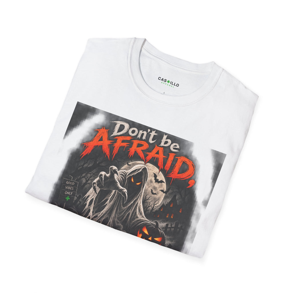 Don’t Be Afraid, It’s Only Halloween | Halloween T-Shirt