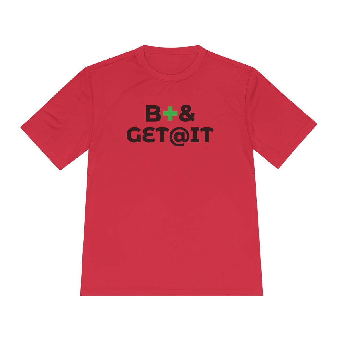 B+& GET@IT – Moisture-Wicking Performance T-Shirt | CAS+ILLO Apparel
