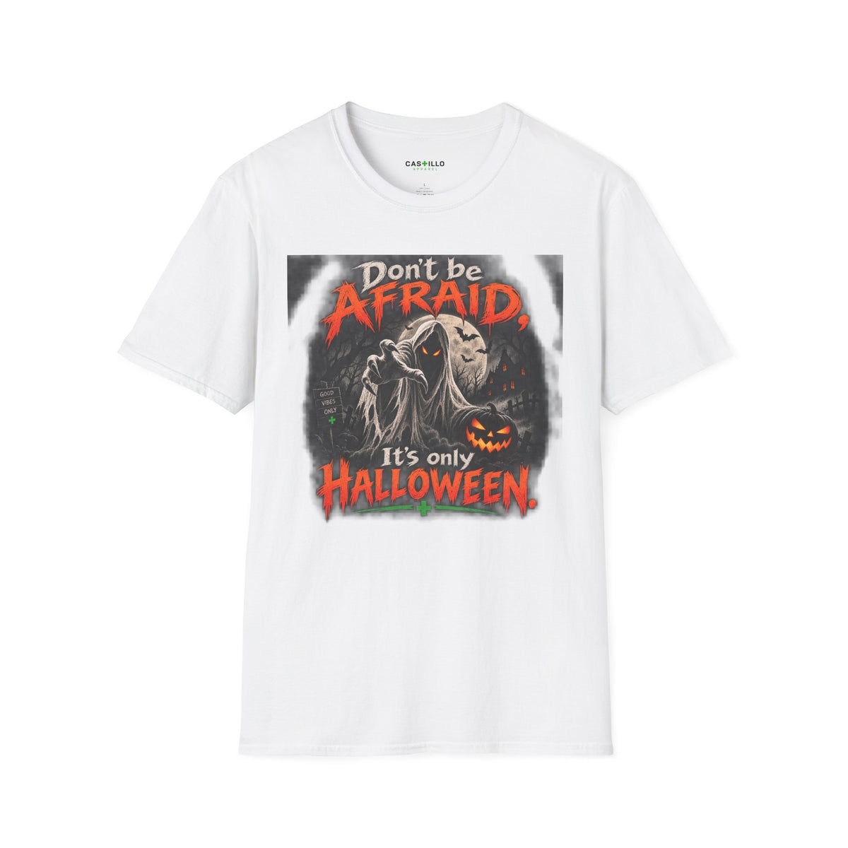 Don’t Be Afraid, It’s Only Halloween | Halloween T-Shirt