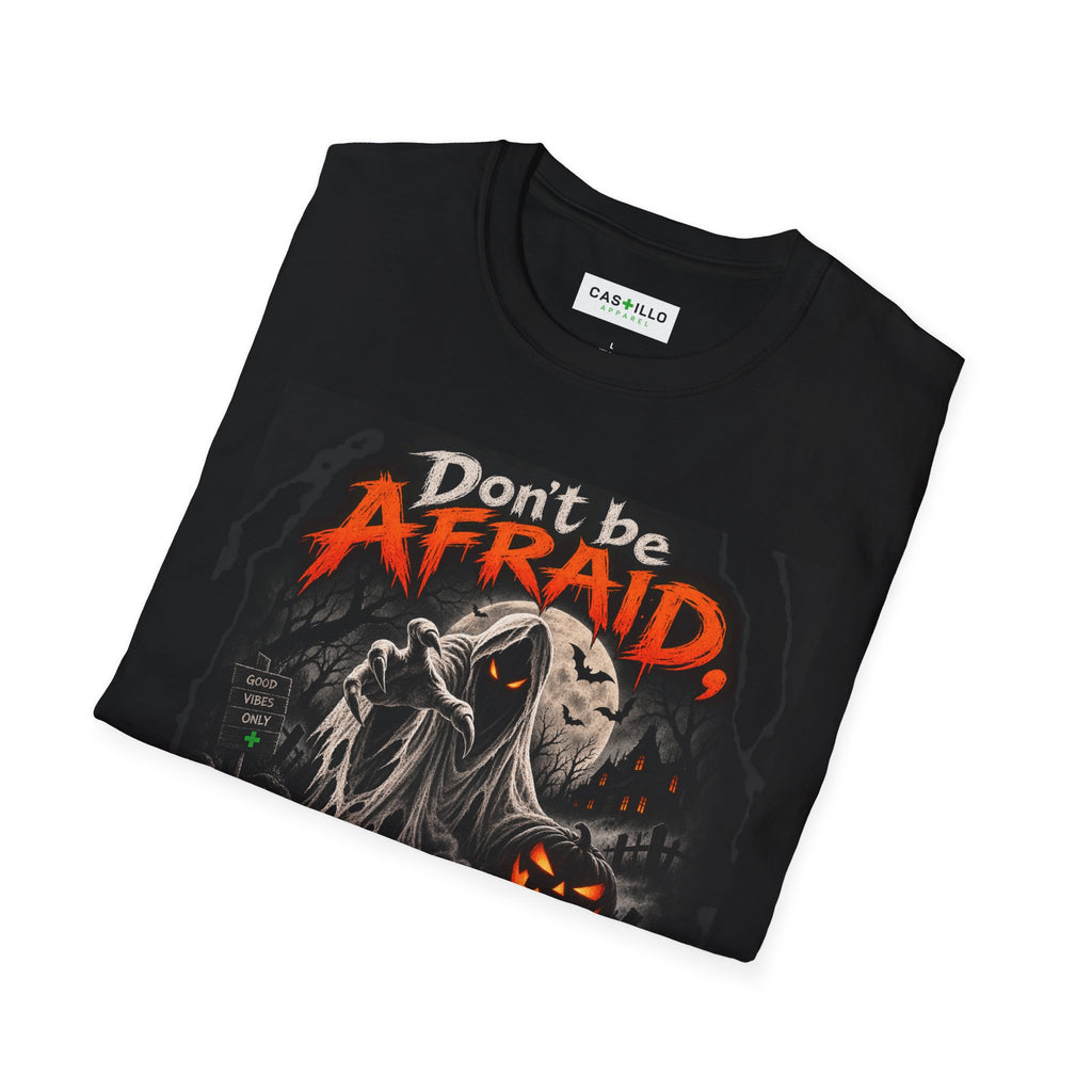 Don’t Be Afraid, It’s Only Halloween | Halloween T-Shirt