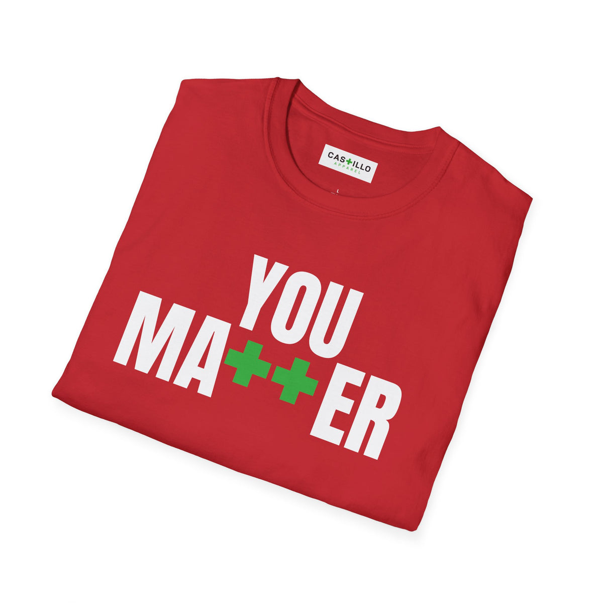 YOU MA++ER Positive Message T-Shirt | CAS+ILLO Apparel