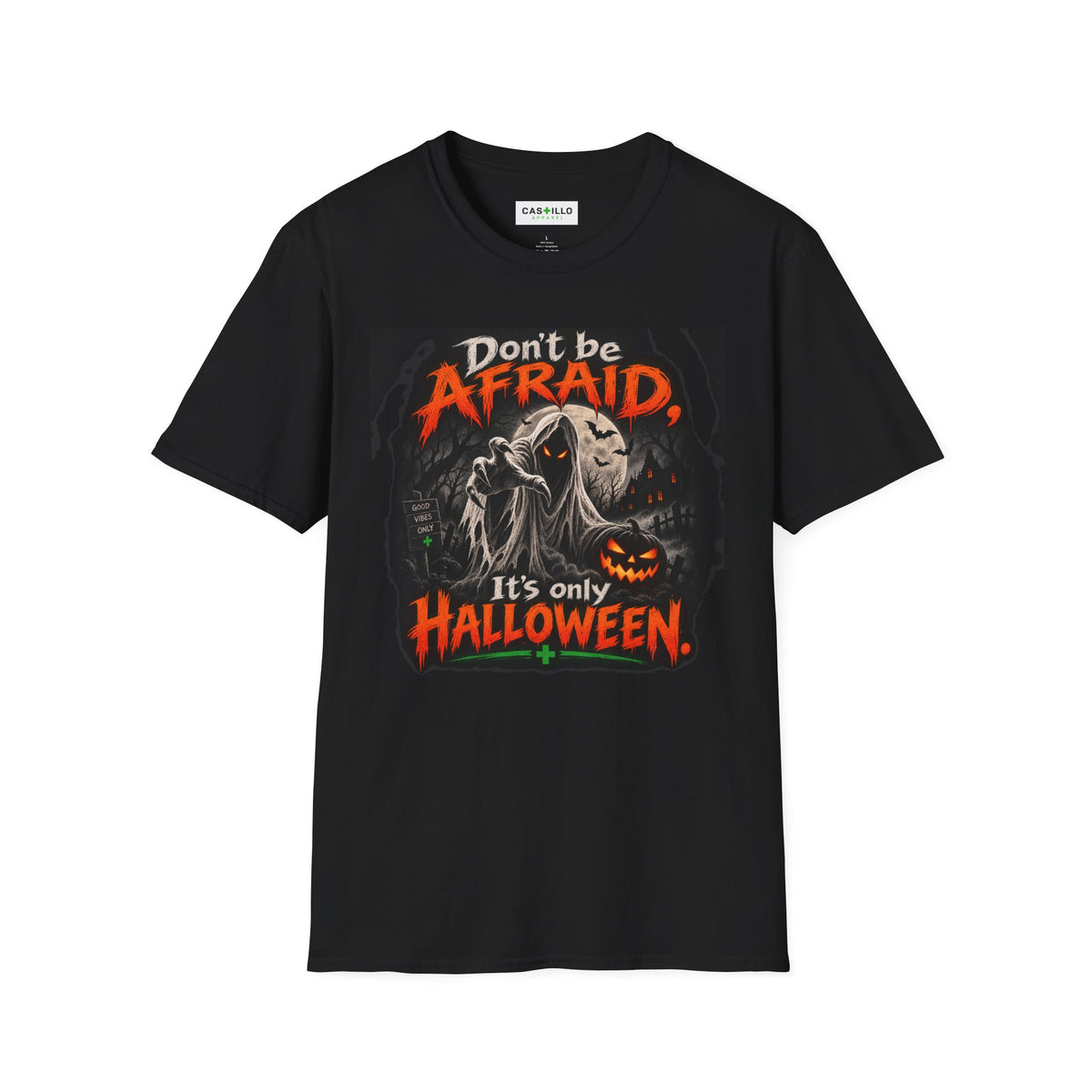 Don’t Be Afraid, It’s Only Halloween | Halloween T-Shirt