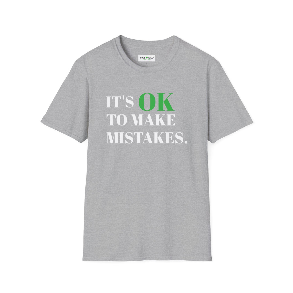 It’s OK to Make Mistakes – Positive Message T-Shirt | CAS+ILLO Apparel