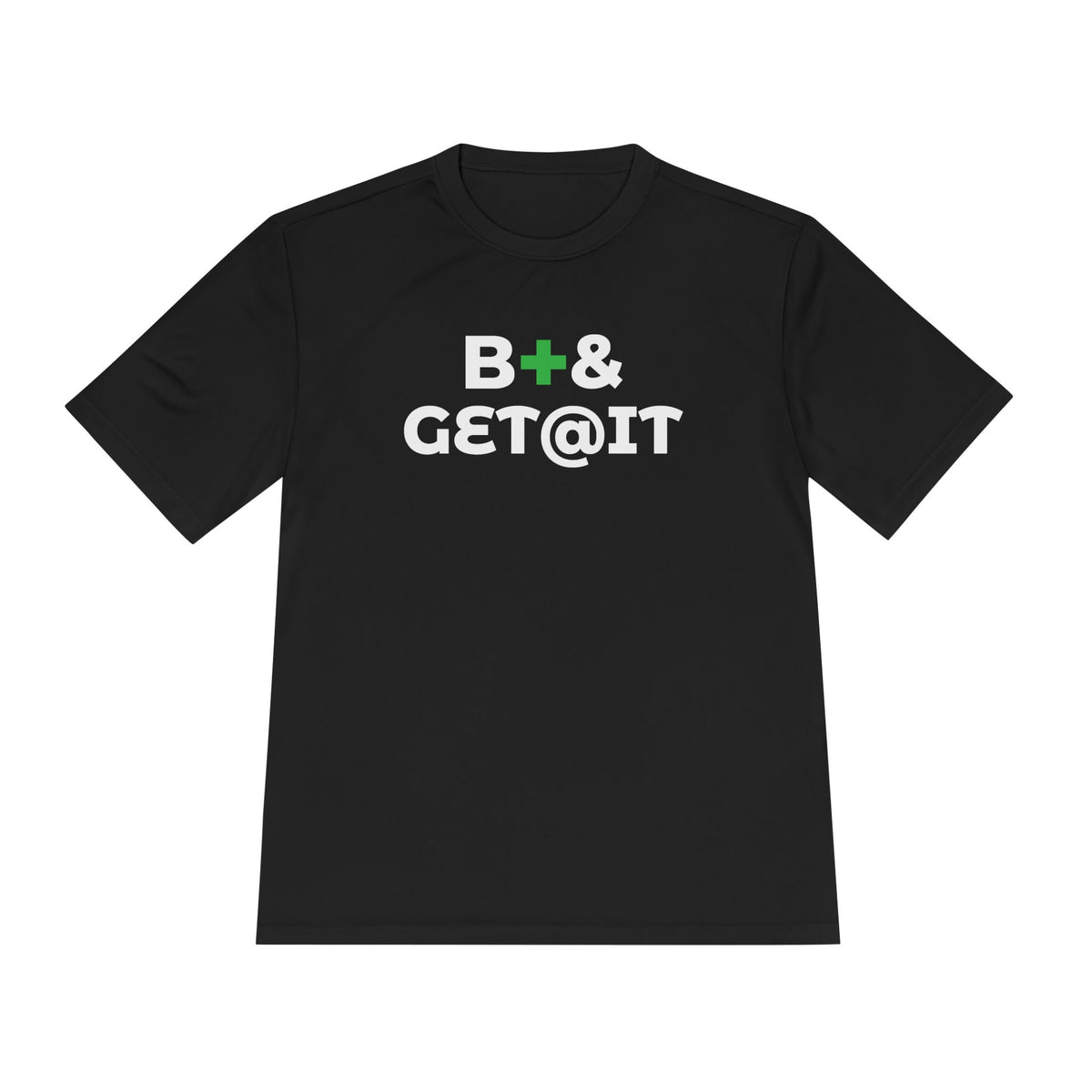 B+& GET@IT – Moisture-Wicking Performance T-Shirt | CAS+ILLO Apparel