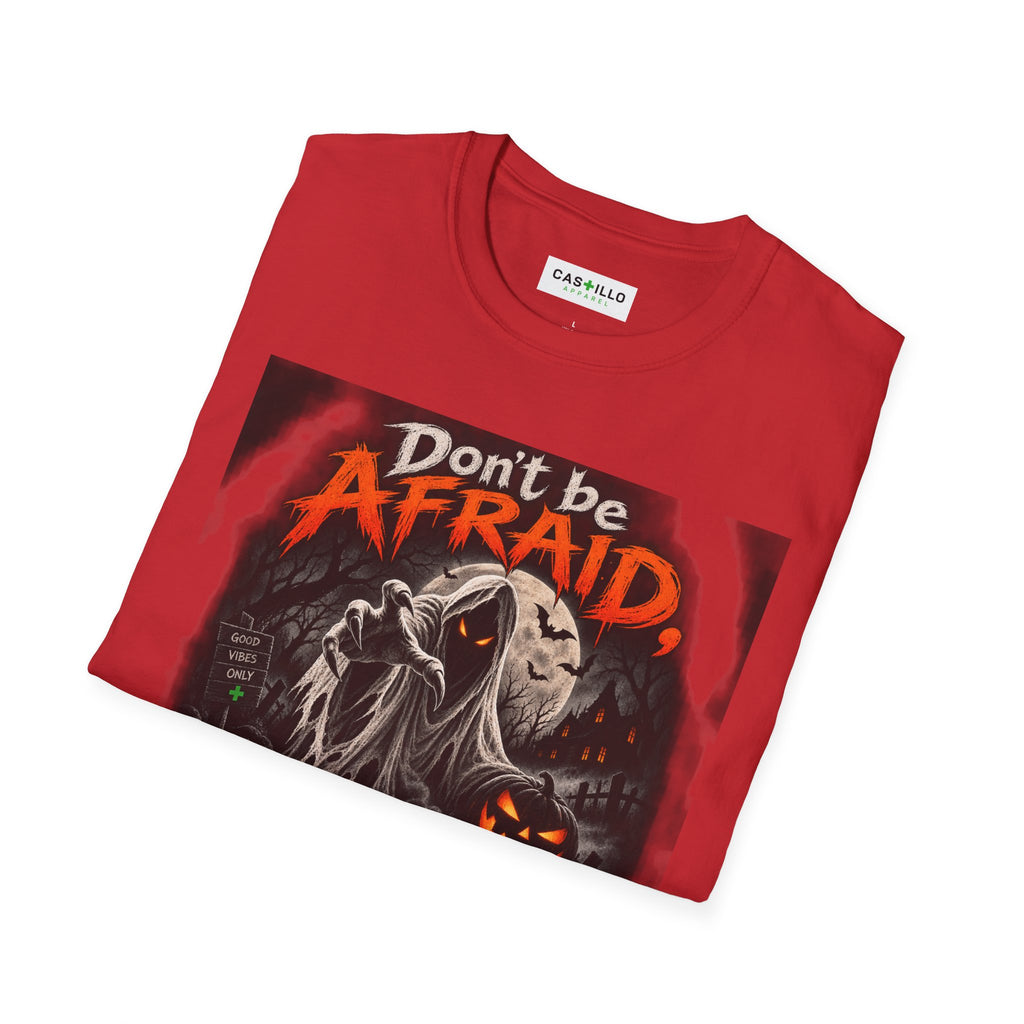 Don’t Be Afraid, It’s Only Halloween | Halloween T-Shirt