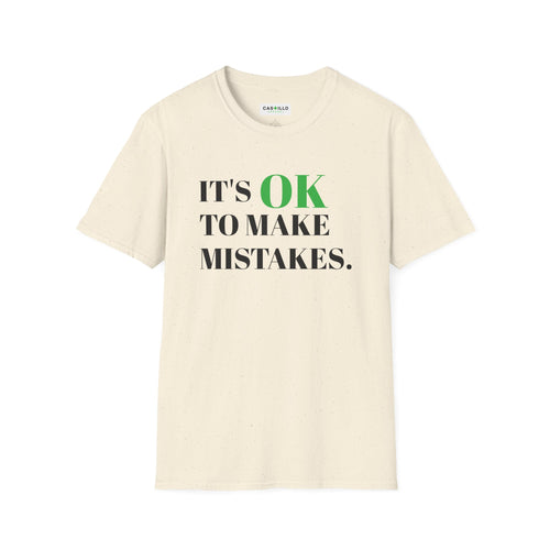 It’s OK to Make Mistakes – Positive Message T-Shirt | CAS+ILLO Apparel