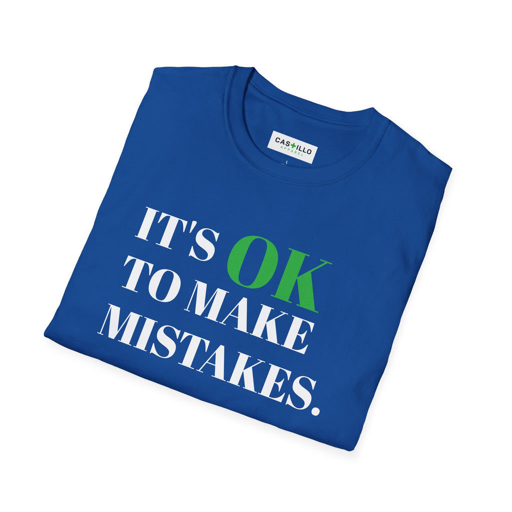 It’s OK to Make Mistakes – Positive Message T-Shirt | CAS+ILLO Apparel
