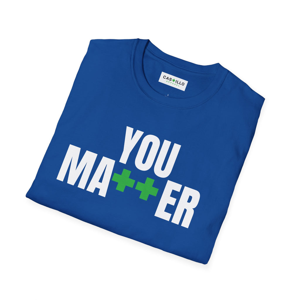 YOU MA++ER Positive Message T-Shirt | CAS+ILLO Apparel