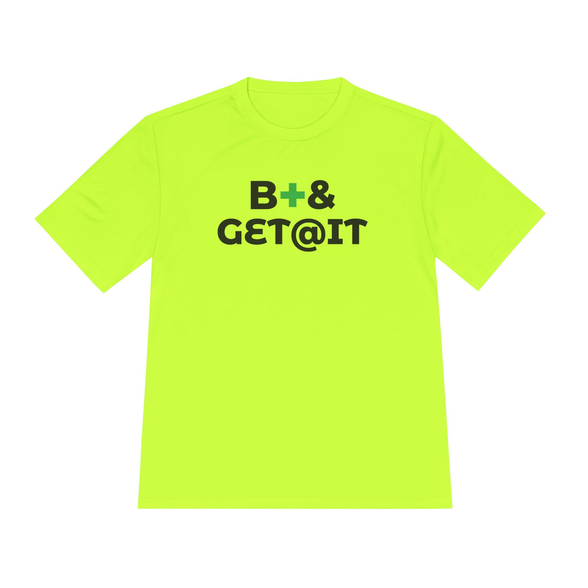 B+& GET@IT – Moisture-Wicking Performance T-Shirt | CAS+ILLO Apparel
