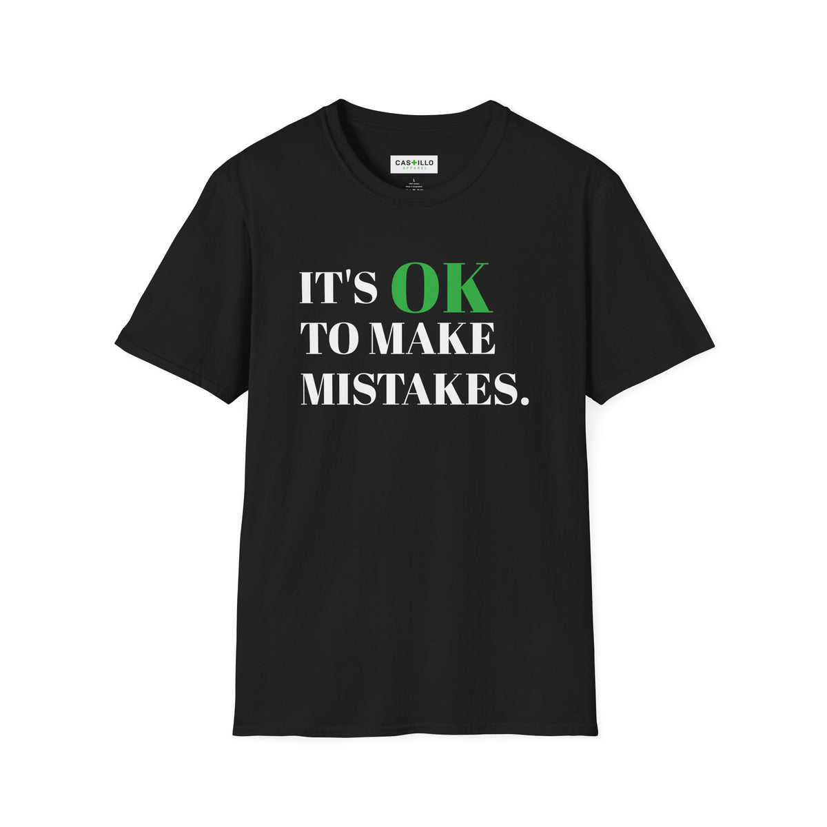 It’s OK to Make Mistakes – Positive Message T-Shirt | CAS+ILLO Apparel
