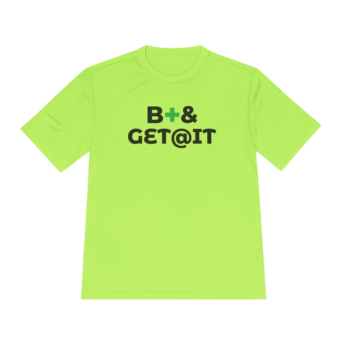 B+& GET@IT – Moisture-Wicking Performance T-Shirt | CAS+ILLO Apparel