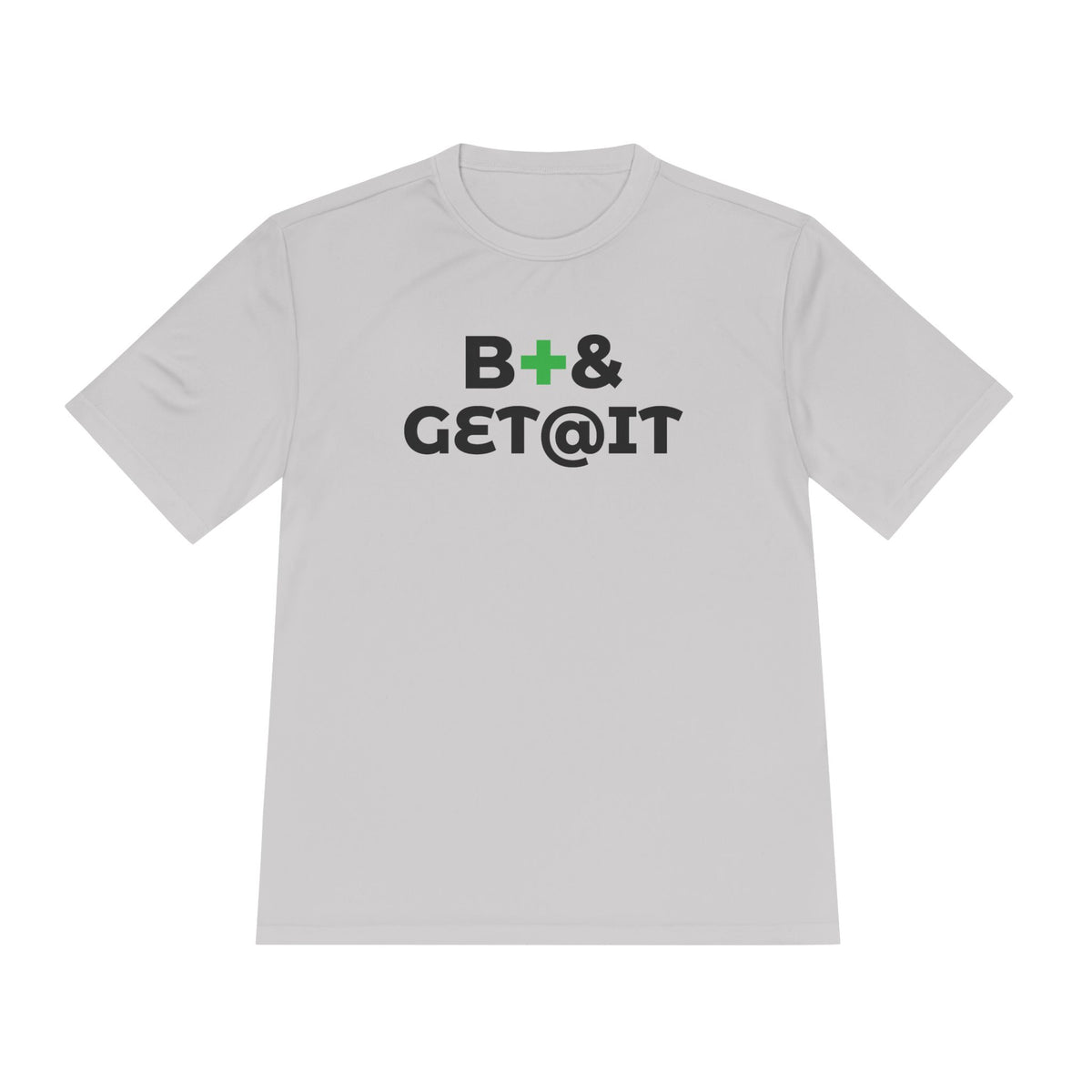 B+& GET@IT – Moisture-Wicking Performance T-Shirt | CAS+ILLO Apparel
