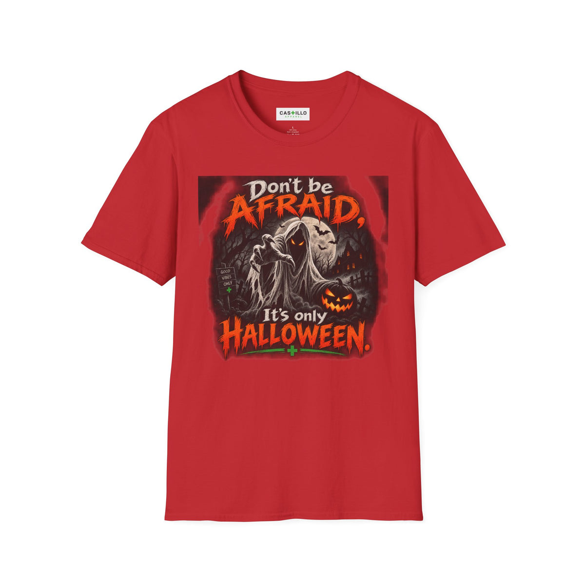 Don’t Be Afraid, It’s Only Halloween | Halloween T-Shirt