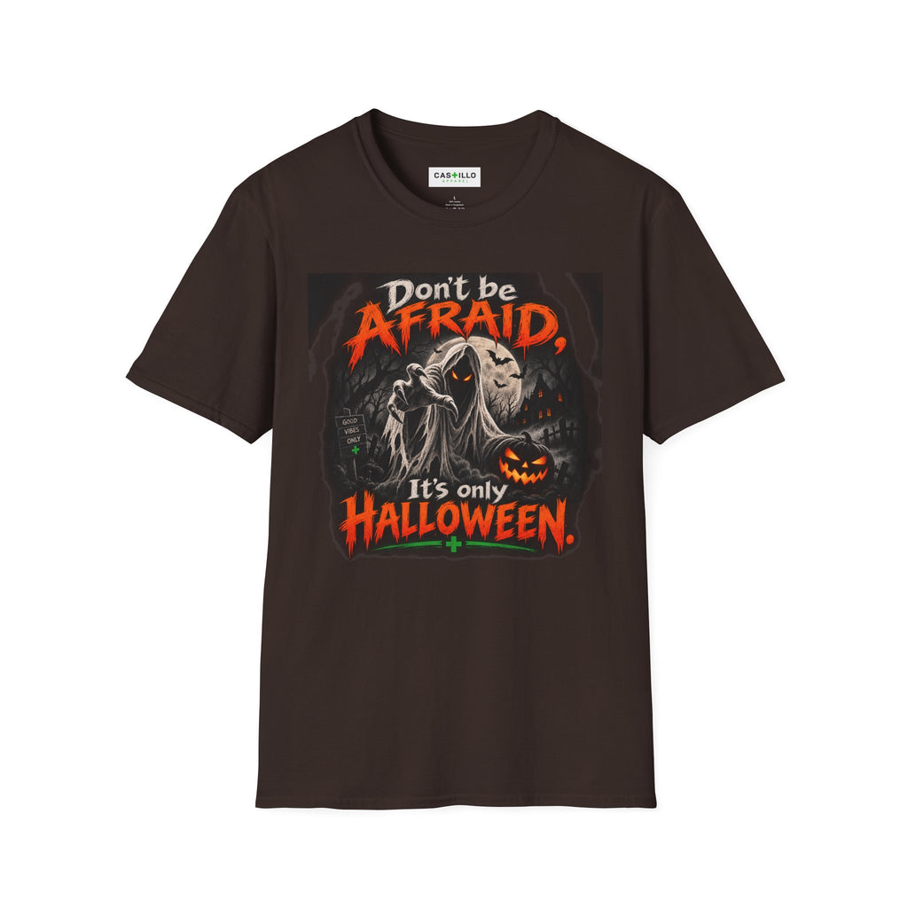 Don’t Be Afraid, It’s Only Halloween | Halloween T-Shirt
