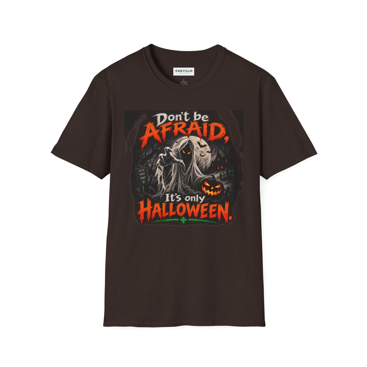 Don’t Be Afraid, It’s Only Halloween | Halloween T-Shirt